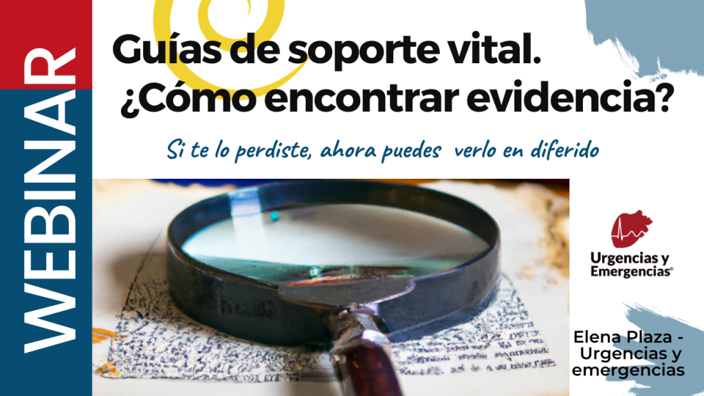 guías soporte vital como encontrar evidencia webinar curso urgencias y emergencias Elena Plaza