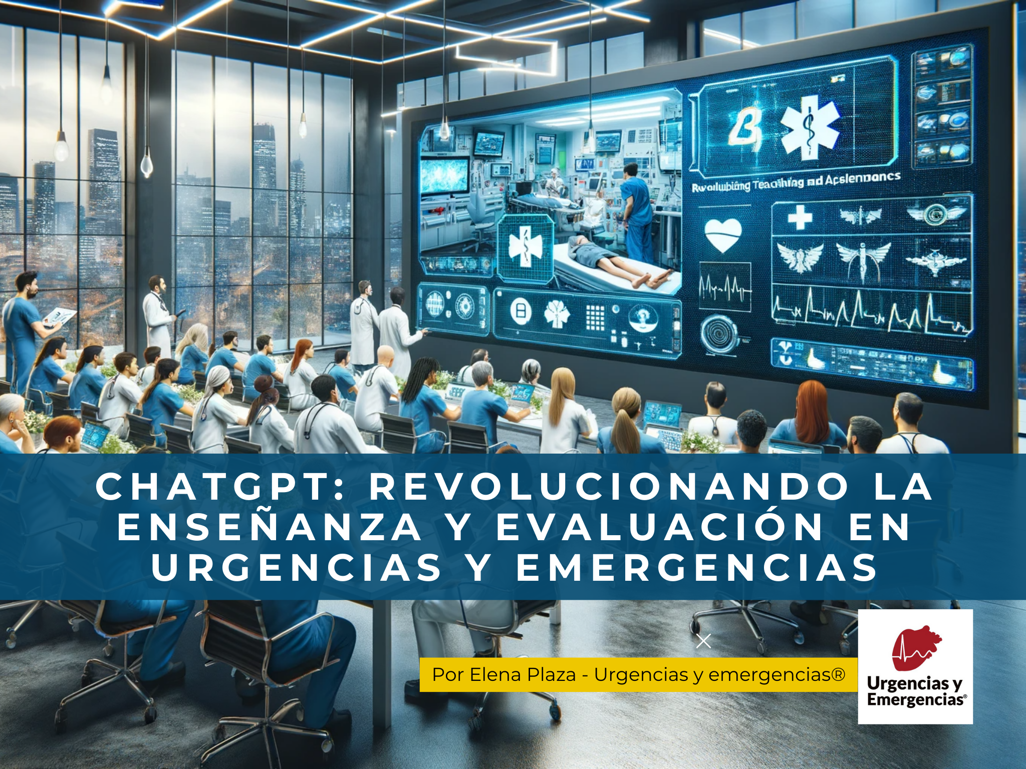 ChatGPT revolucionando la enseñanza y evaluación en urgencias y emergencias