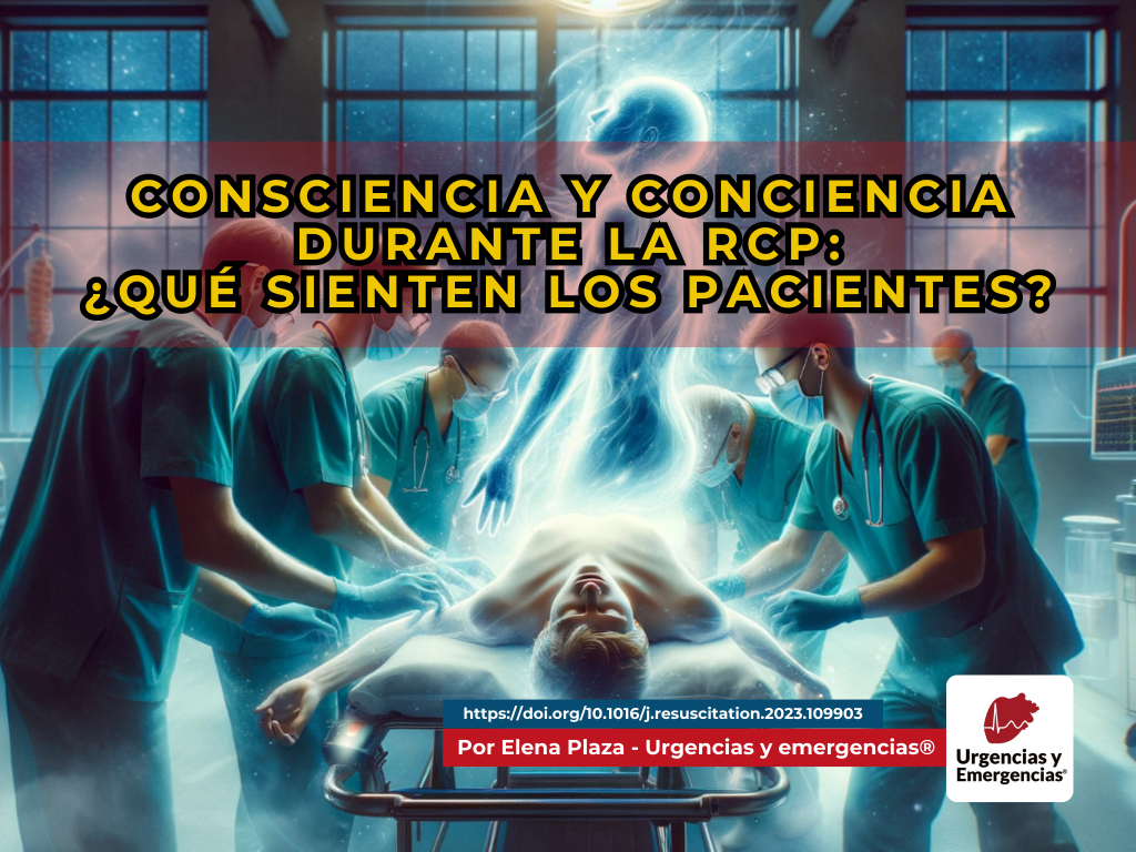 Consciencia y conciencia durante la reanimación cardiopulmonar RCP CPR PCR