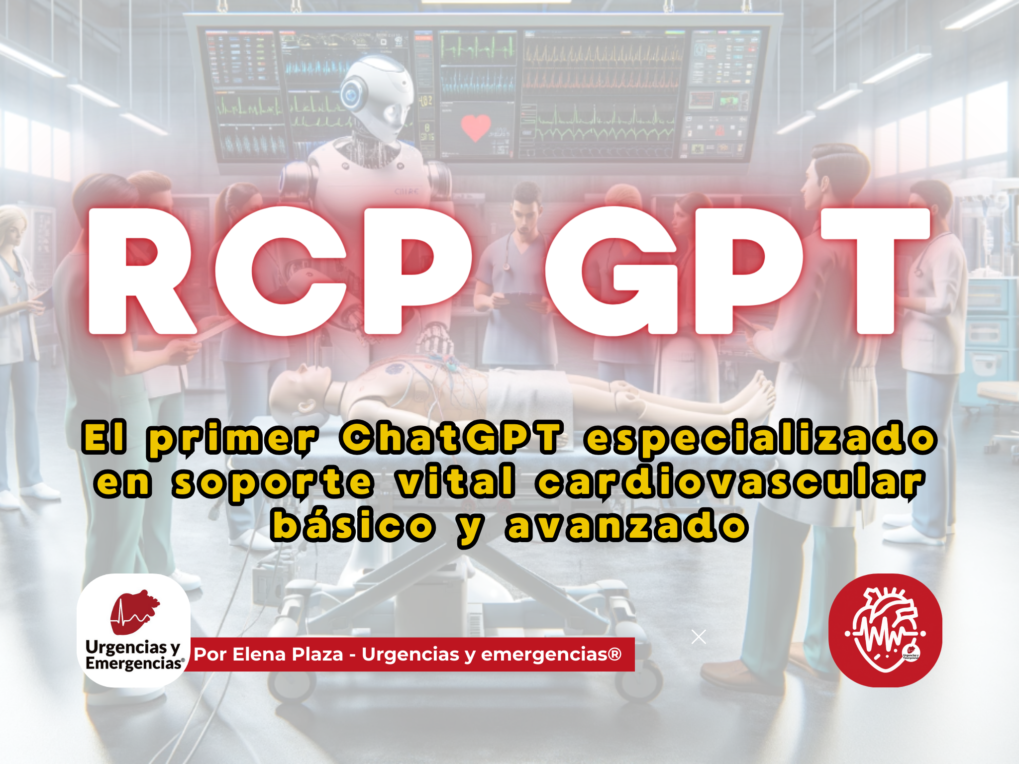 RCP GPT: el primer ChatGPT especializado en soporte vital cardiovascular básico y avanzado