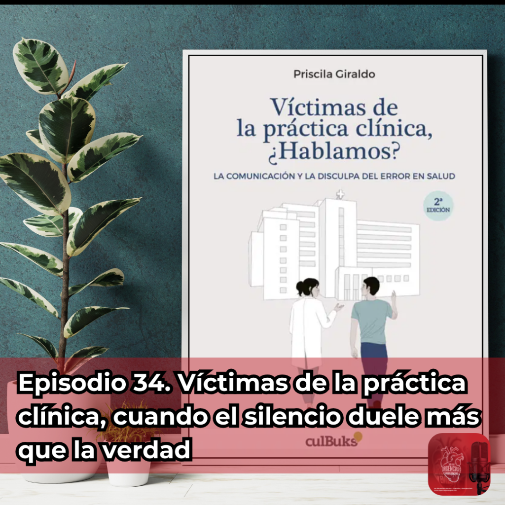 Víctimas de la práctica clínica, hablamos, Priscila Giraldo Más que Urgencias y Emergencias