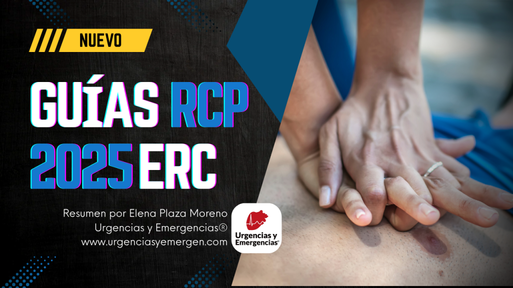 💙 Guías RCP - ERC 2025 - Urgencias y emergencias®